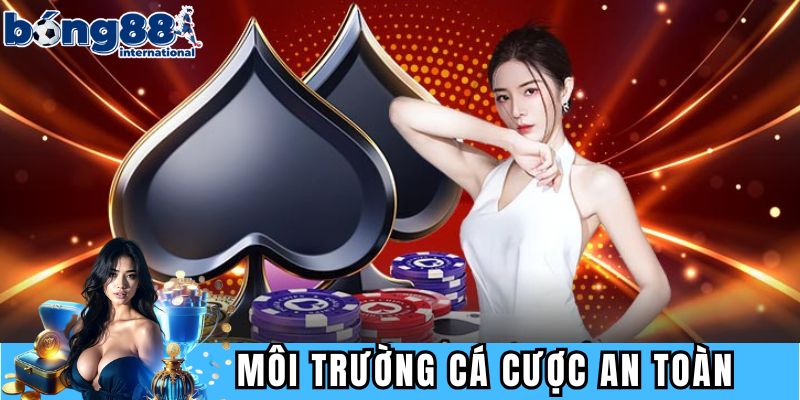 Cam kết môi trường cá cược an toàn