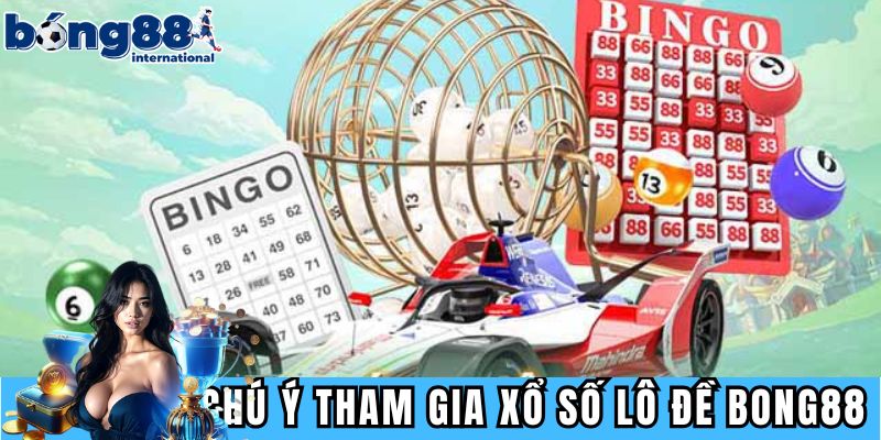 Những điều cần lưu ý khi tham gia
